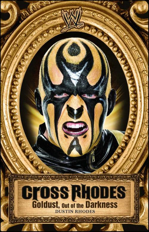 Cover of the book Cross Rhodes by Dustin Rhodes, World Wrestling Entertainment