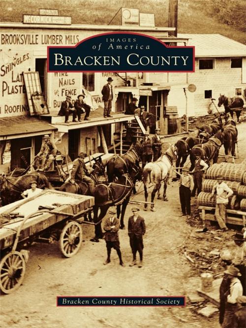 Cover of the book Bracken County by Bracken County Historical Society, Arcadia Publishing Inc.
