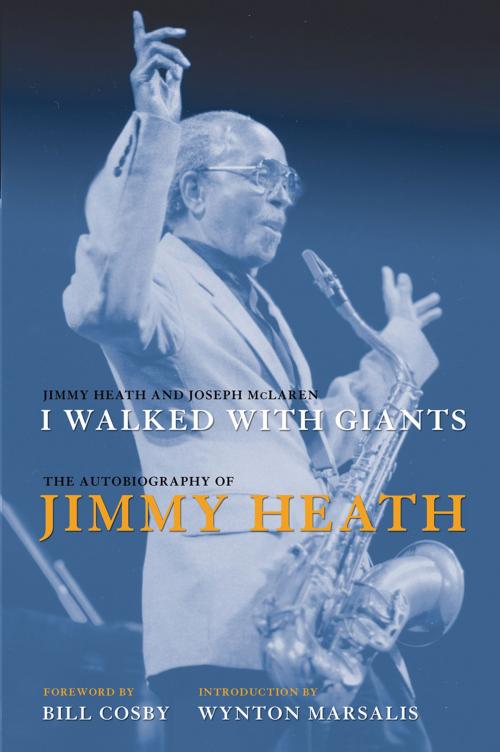 Cover of the book I Walked With Giants by Jimmy Heath, Joseph McLaren, Temple University Press