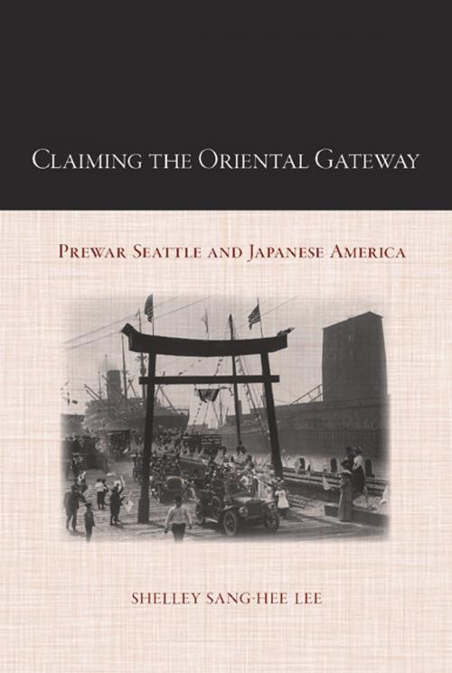 Cover of the book Claiming the Oriental Gateway by Shelley Sang-Hee Lee, Temple University Press