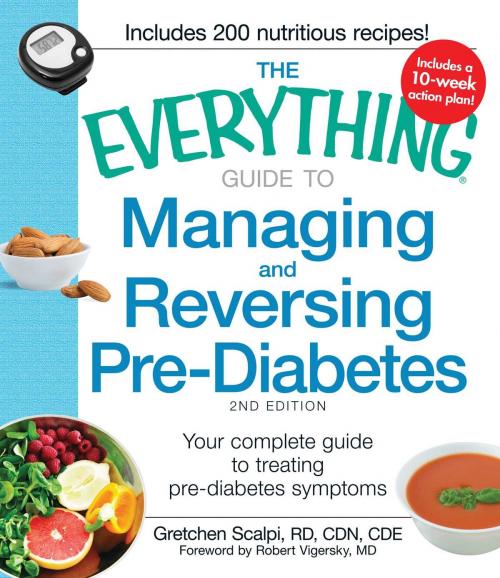 Cover of the book The Everything Guide to Managing and Reversing Pre-Diabetes by Gretchen Scalpi, Adams Media