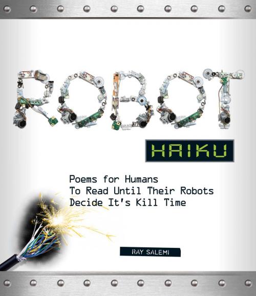 Cover of the book Robot Haiku by Ray Salemi, Adams Media
