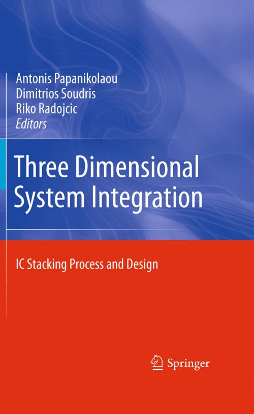 Cover of the book Three Dimensional System Integration by , Springer US