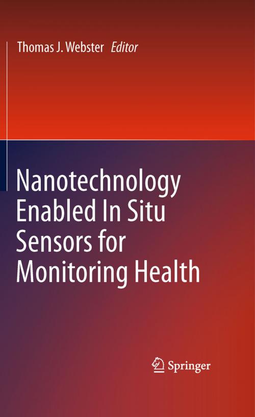 Cover of the book Nanotechnology Enabled In situ Sensors for Monitoring Health by , Springer New York