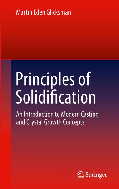 Cover of the book Principles of Solidification by Martin Eden Glicksman, Springer New York