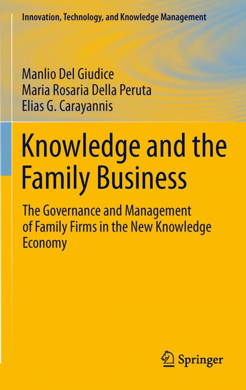 Cover of the book Knowledge and the Family Business by Manlio Del Giudice, Maria Rosaria Della Peruta, Elias G. Carayannis, Springer New York