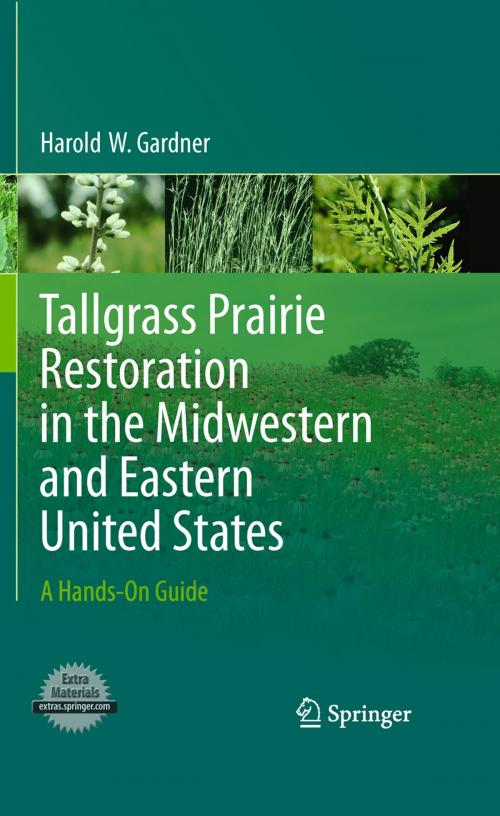 Cover of the book Tallgrass Prairie Restoration in the Midwestern and Eastern United States by Harold Gardner, Springer New York