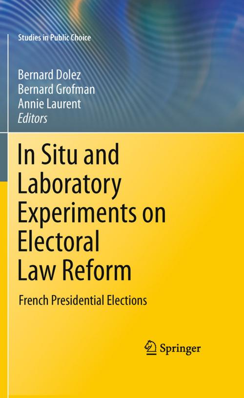 Cover of the book In Situ and Laboratory Experiments on Electoral Law Reform by , Springer New York