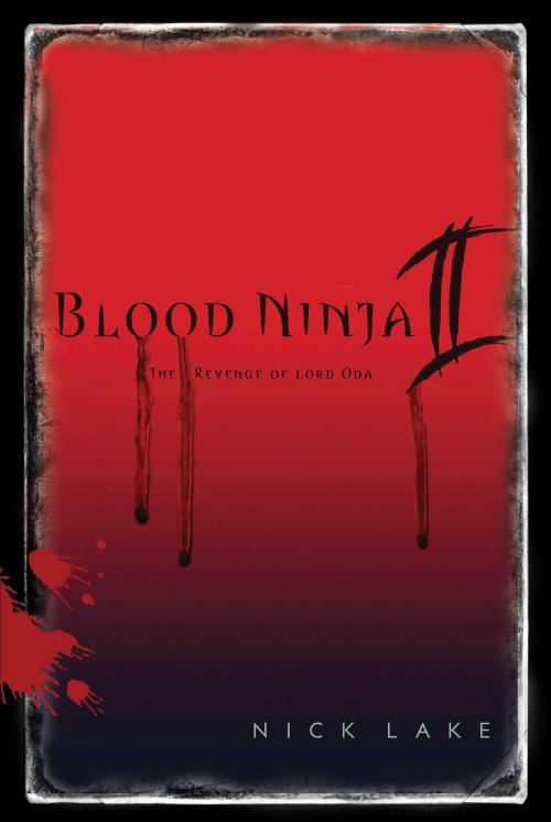 Cover of the book Blood Ninja II by Nick Lake, Simon & Schuster Books for Young Readers