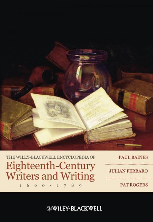 Cover of the book The Wiley-Blackwell Encyclopedia of Eighteenth-Century Writers and Writing 1660 - 1789 by Paul Baines, Julian Ferraro, Pat Rogers, Wiley