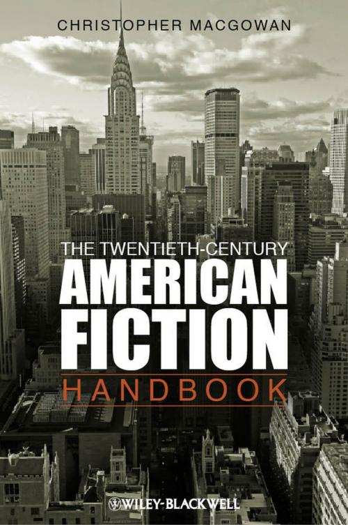 Cover of the book The Twentieth-Century American Fiction Handbook by Christopher MacGowan, Wiley