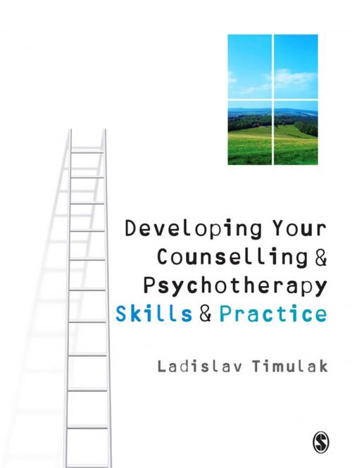 Cover of the book Developing Your Counselling and Psychotherapy Skills and Practice by Dr Laco Timulak, SAGE Publications