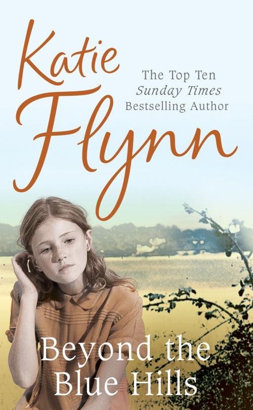Cover of the book Beyond the Blue Hills by Katie Flynn, Random House