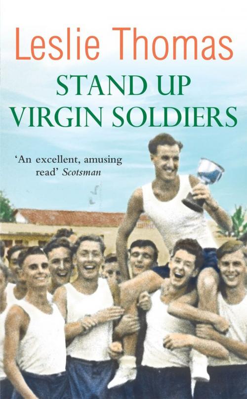 Cover of the book Stand Up Virgin Soldiers by Leslie Thomas, Random House