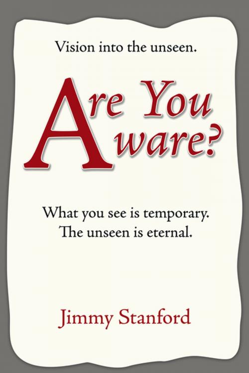 Cover of the book Are You Aware? by Jimmy Stanford, AuthorHouse