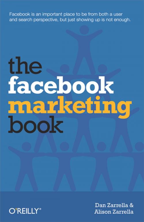 Cover of the book The Facebook Marketing Book by Dan Zarrella, Alison Zarrella, O'Reilly Media