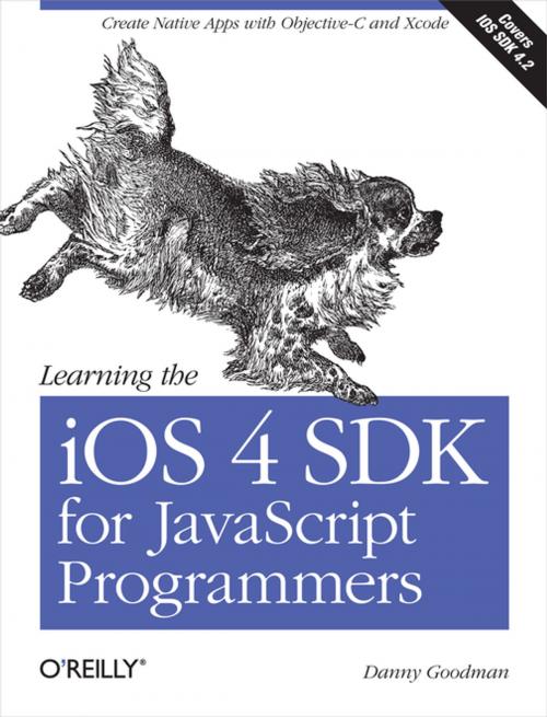 Cover of the book Learning the iOS 4 SDK for JavaScript Programmers by Danny Goodman, O'Reilly Media