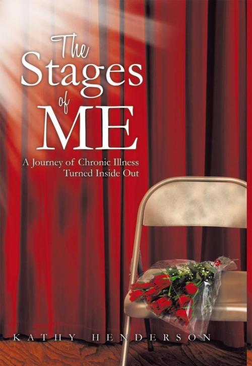 Cover of the book The Stages of Me by Kathy Henderson, WestBow Press