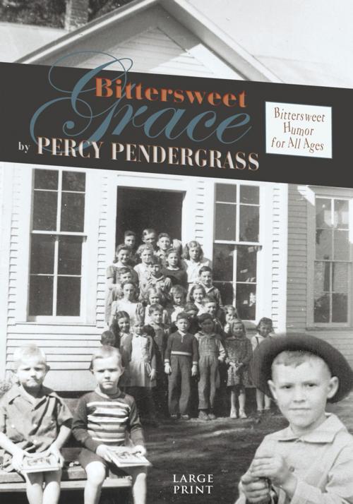 Cover of the book Bittersweet Grace by Percy Pendergrass, WestBow Press