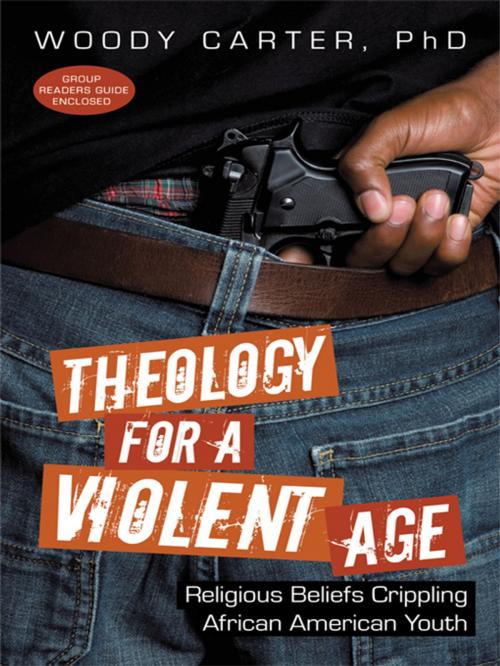 Cover of the book Theology for a Violent Age by Woody Carter, iUniverse