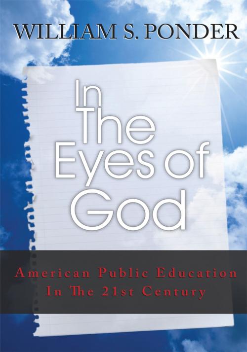Cover of the book In the Eyes of God by William S. Ponder, iUniverse