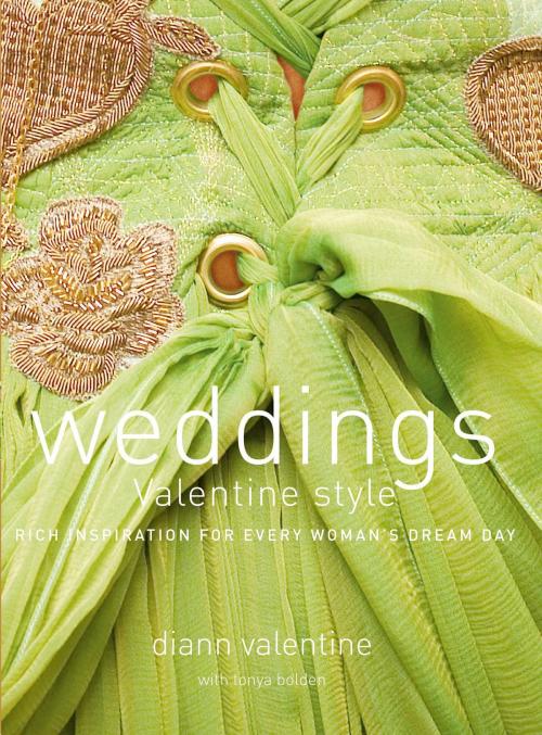 Cover of the book Weddings Valentine Style by Diann Valentine, Atria Books