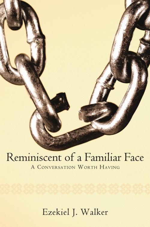Cover of the book Reminiscent of a Familiar Face by Ezekiel J. Walker, AuthorHouse