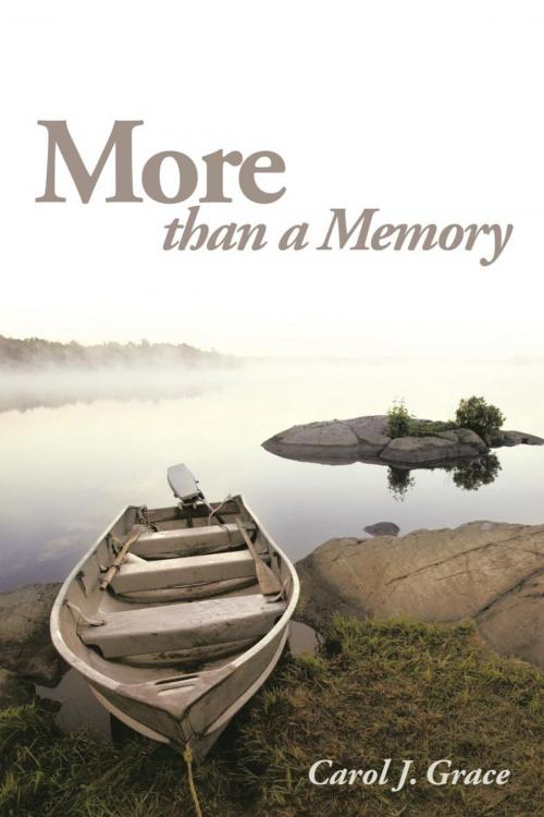 Cover of the book More Than a Memory by Carol J. Grace, AuthorHouse
