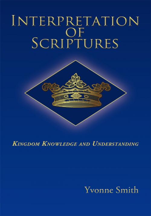 Cover of the book Interpretation of Scriptures by Yvonne Smith, AuthorHouse