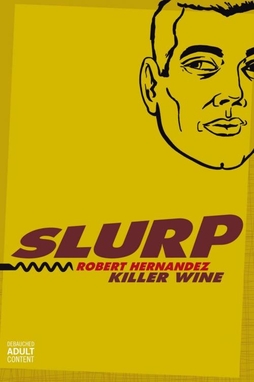 Cover of the book Slurp by Robert Hernandez, AuthorHouse