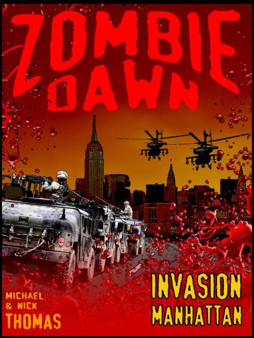 Cover of the book Invasion Manhattan (Zombie Dawn Stories) by Michael G. Thomas, Swordworks & Miro Books