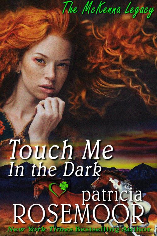 Cover of the book Touch Me in the Dark (McKenna 3) by Patricia Rosemoor, Patricia Rosemoor