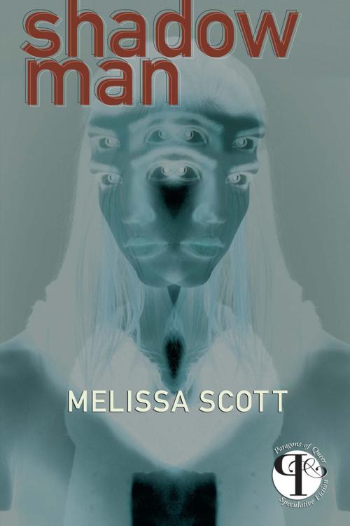 Cover of the book Shadow Man by Melissa Scott, Lethe Press