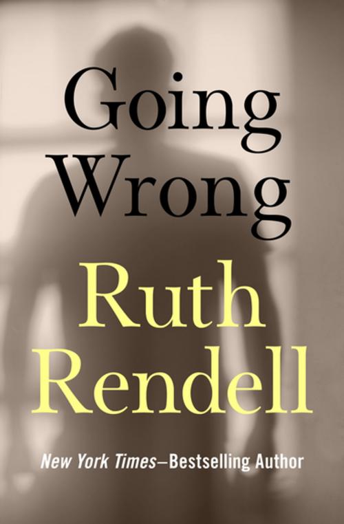 Cover of the book Going Wrong by Ruth Rendell, Open Road