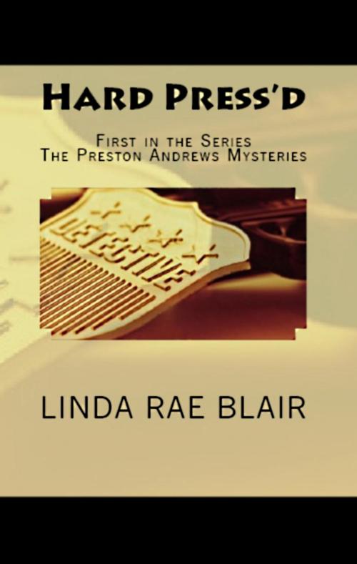 Cover of the book Hard Press'd by Linda Rae Blair, Linda Rae Blair