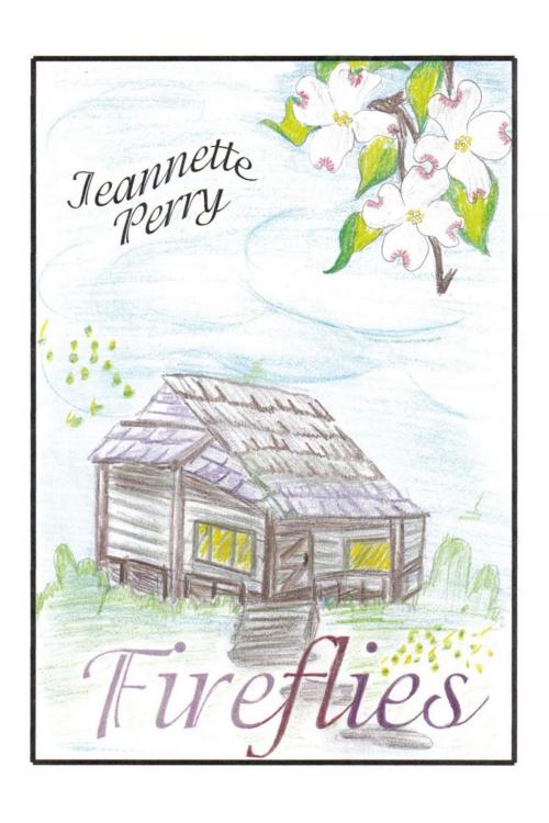 Cover of the book Fireflies by Jeannette Perry, AuthorHouse