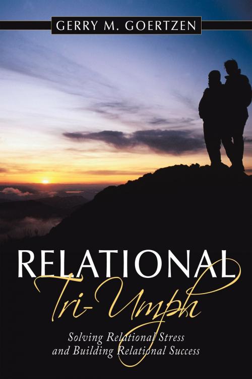 Cover of the book Relational Triumph by Gerry M. Goertzen, AuthorHouse