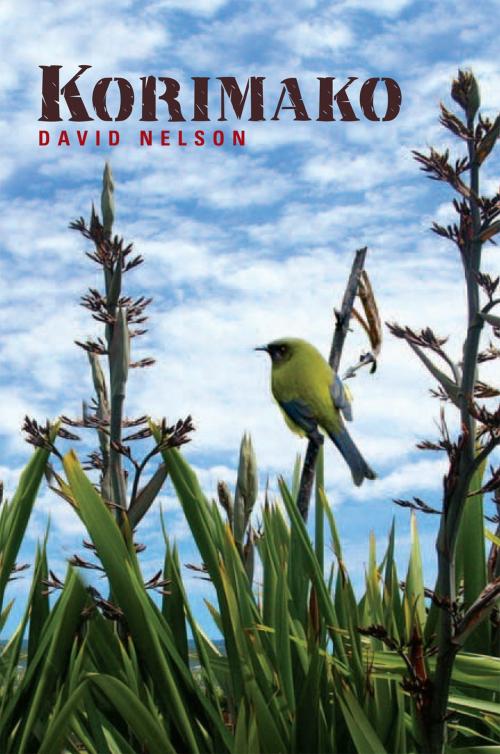 Cover of the book Korimako by David Nelson, Xlibris NZ