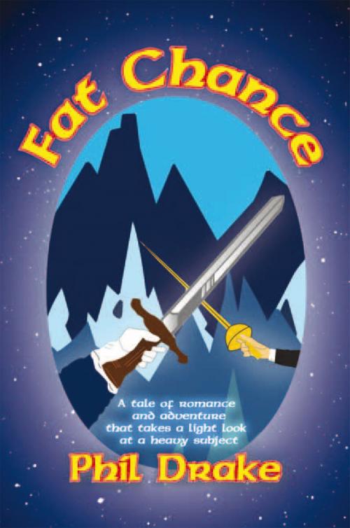 Cover of the book Fat Chance by Phil Drake, Xlibris US