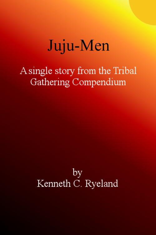 Cover of the book Juju-Men by Kenneth C Ryeland, Kenneth C Ryeland