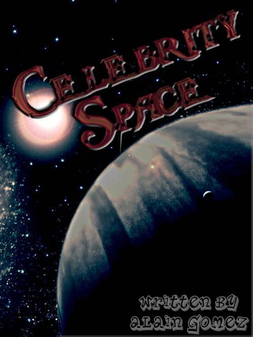 Cover of the book Celebrity Space by Alain Gomez, Alain Gomez