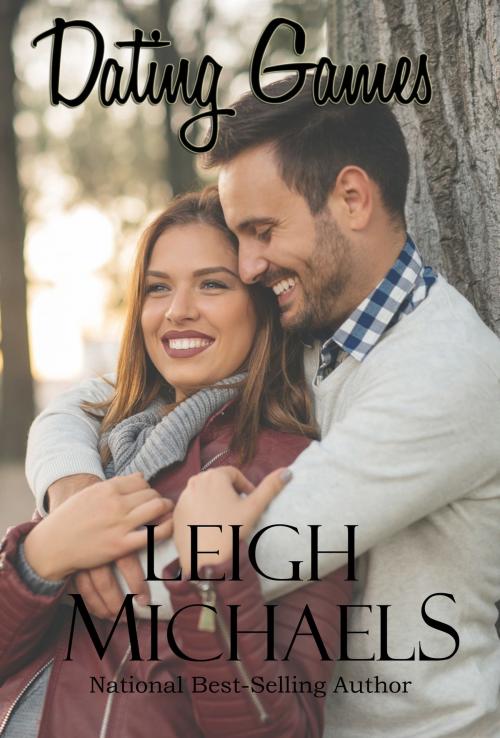 Cover of the book Dating Games by Leigh Michaels, Leigh Michaels