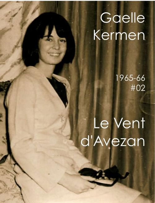 Cover of the book Le Vent d'Avezan by Gaelle Kermen, Gaelle Kermen