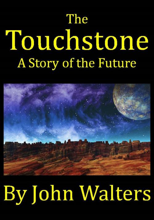 Cover of the book The Touchstone by John Walters, John Walters