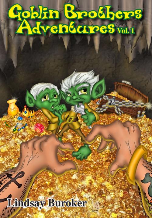 Cover of the book The Goblin Brothers Adventures Vol. 1 by Lindsay Buroker, Lindsay Buroker
