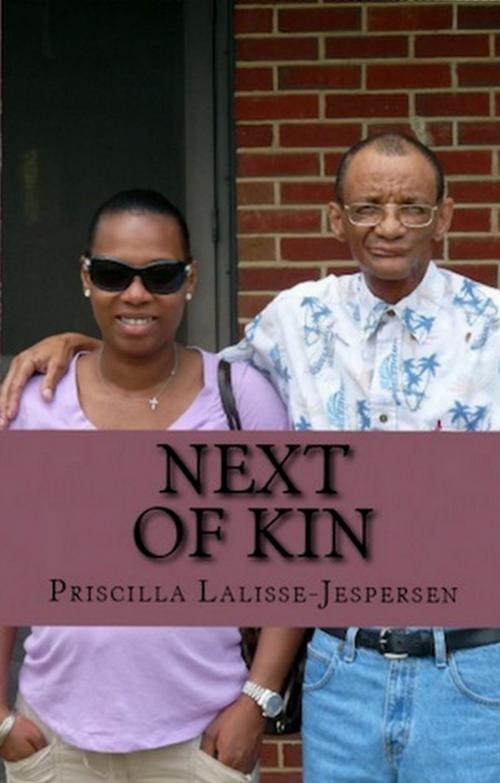 Cover of the book Next of Kin by Priscilla Lalisse-Jespersen, Priscilla Lalisse-Jespersen