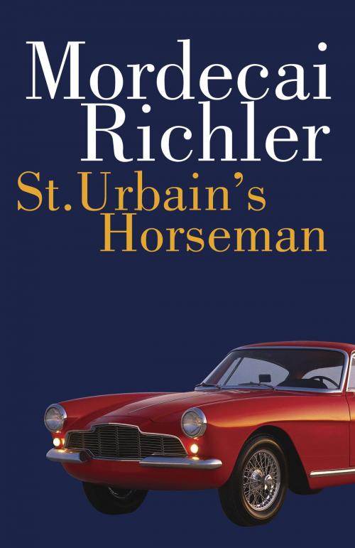 Cover of the book St. Urbain's Horseman by Mordecai Richler, McClelland & Stewart