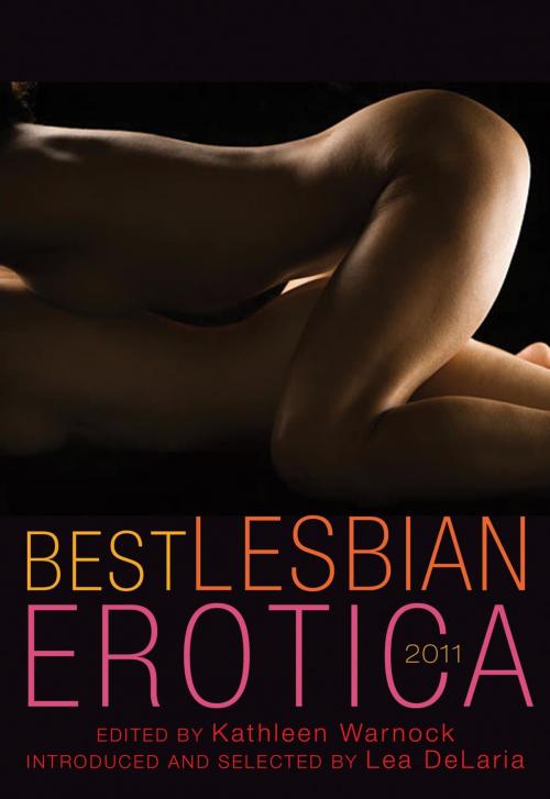 Cover of the book Best Lesbian Erotica 2011 by Kathleen Warnock, Cleis Press