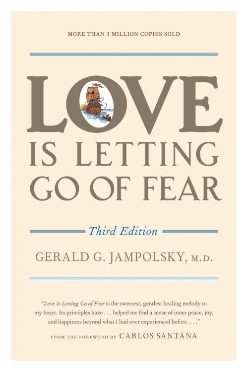 Cover of the book Love Is Letting Go of Fear, Third Edition by Gerald G. Jampolsky, MD, Potter/Ten Speed/Harmony/Rodale