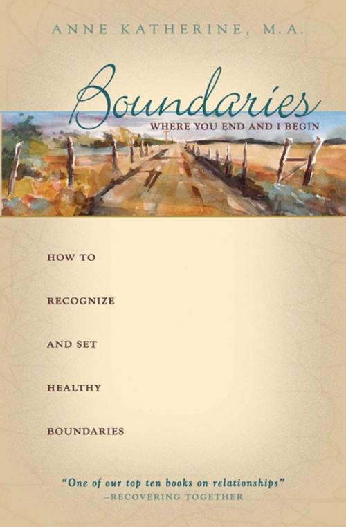 Cover of the book Boundaries Where You End And I Begin by Anne Katherine, M.A., Hazelden Publishing